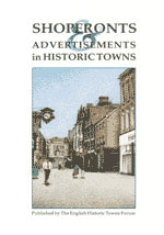 Shopfronts and Avertisements in Historic Towns